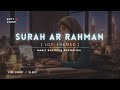 Surah rahman  lofi theme quran  quran for sleepstudy sessions  relaxing quran   soft voice