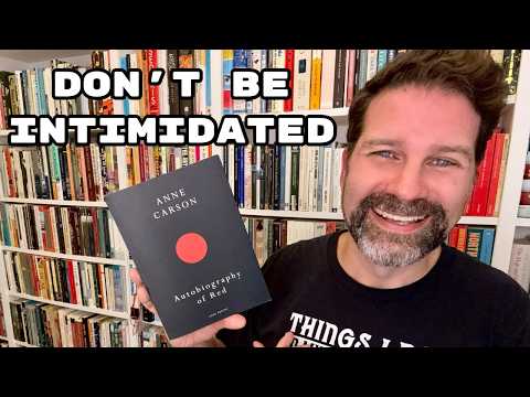 Don’t be intimidated by Nobel Prize winner Anne Carson - Autobiography of Red