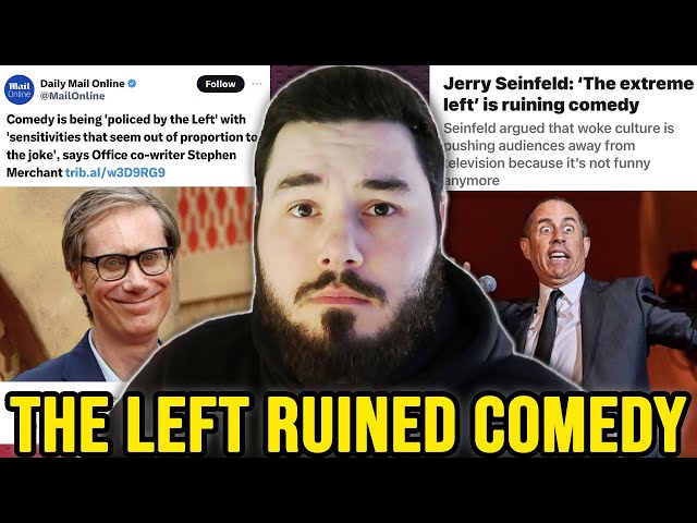 'The WOKE Left has DESTROYED Comedy' class=