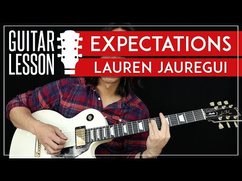 Expectations Guitar Tutorial - Lauren Jauregui Guitar Lesson ? |Easy Chords + Solo + Guitar Cover|