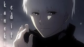 (sloppy loop edit) kaneki~