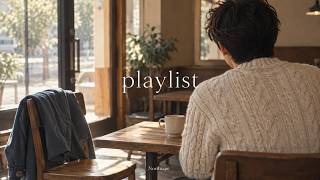 𝐏𝐥𝐚𝐲𝐥𝐢𝐬𝐭 Got Here Early, Saved You a Seat, Kept Watching the Door ☕｜Chill R&B · Cafe Music