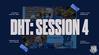 DHT Session 4 | June 26, 2025