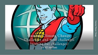 Gaming Climate Change: Challenges and More Challenges w/ Ed McGrady
