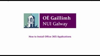 NUI Galway - How to install Office 365 Apps screenshot 1