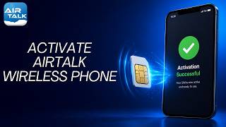 How To Activate Airtalk Wireless Phone (2026)