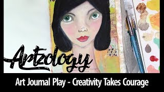 Art Journal Play - Creativity Takes Courage