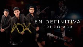 Grupo ADX La Adixión - En Definitiva (En Vivo) chords