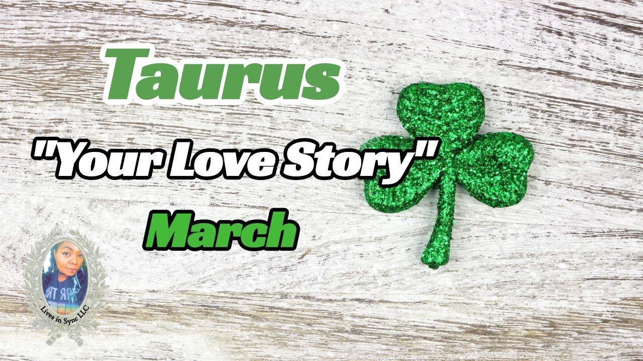 TAURUS ❤️Your Love Story❤️ DODGED A BULLET~ MARCH 2021