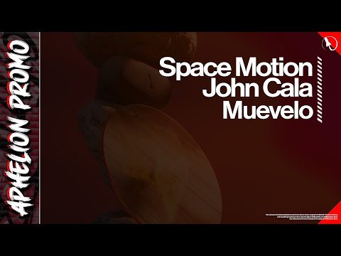 Space Motion & John Cala - Muevelo (Extended Mix)