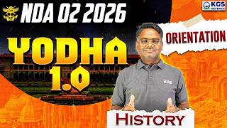 NDA 02 2026 | Yodha 1.0 Batch | History Orientation Class | History by Amarendra Sir | KGS Defence