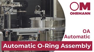 O-Ring Assembly Machine - OA 700 Fully Automatic O-Ring Assembly Machine for O-Ring Installation