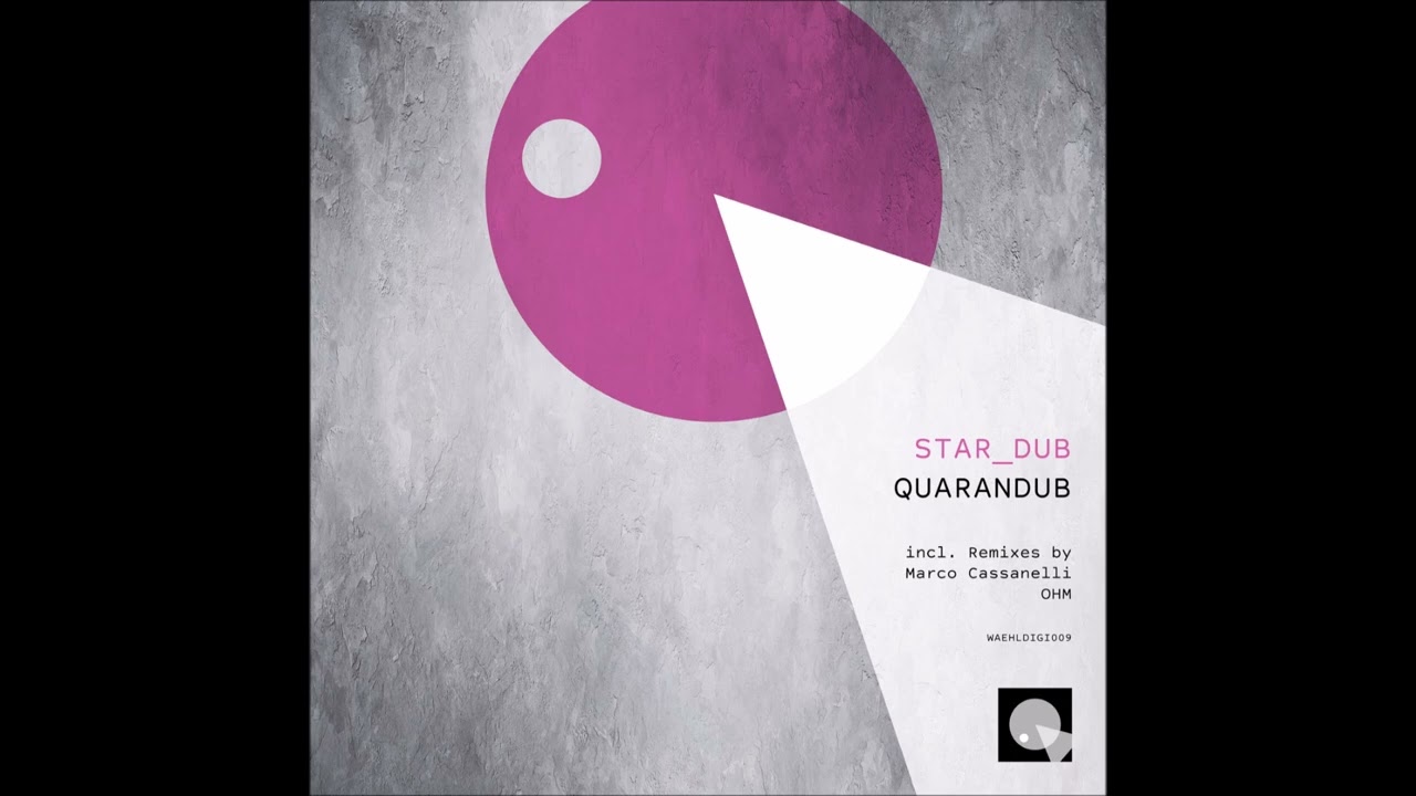 STAR_DUB - Quarandub 1 (OHM remix)