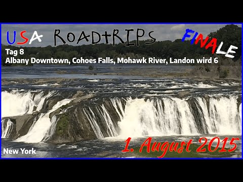 2015 🇺🇸  USA Road-Trip Tag 8: Albany - Troy - Buchanan NY - Cohoes Wasserfall 💦  & Nachbesprechung