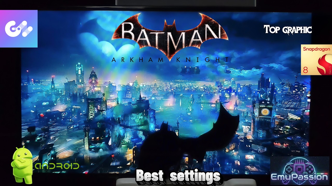 Batman arkham knight on android using gamenative emulator best settings ...