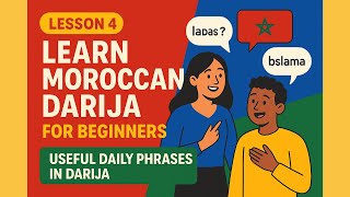 Lesson 4: Learn Moroccan Darija for Beginners | Useful Daily Phrases in Darija