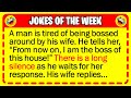  best jokes of the week  a man is tired of being bossed around by his wife so  funny jokes