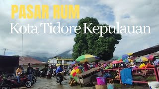 Aktifitas Masyarakat dipasar Rum | Kota Tidore Kepulauan | Maluku Utara Indonesia