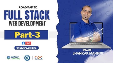 Roadmap to Full Stack Web Development  "Jhankar Mahbub "Part-3