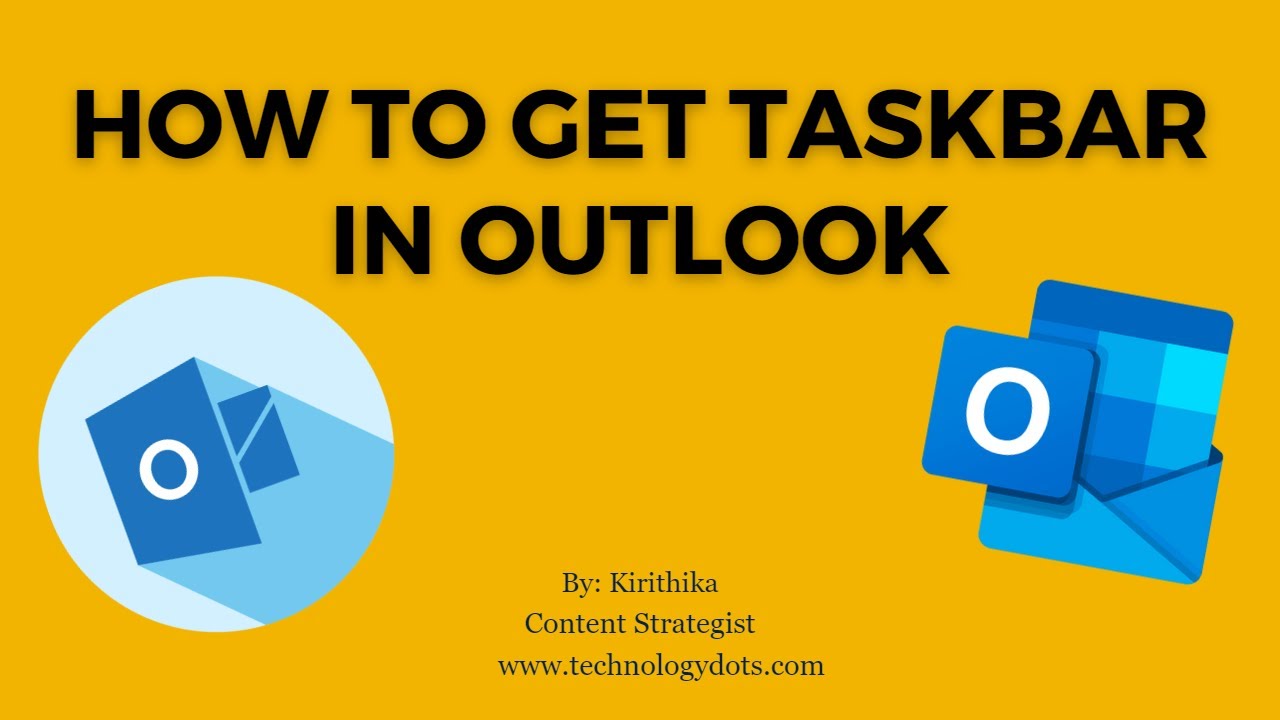 How To Get Taskbar In Outlook Microsoft Outlook Outlook For