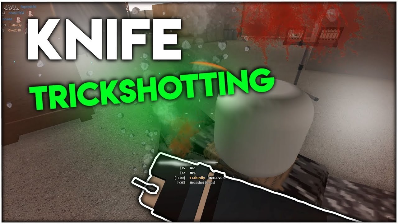 Knife Trickshotting In Roblox Phantom Forces - roblox phantom forces best knife