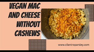 Vegan Mac and Cheese without Cashews