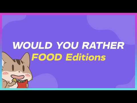 Squire Reacts Would You Rather Food Edition