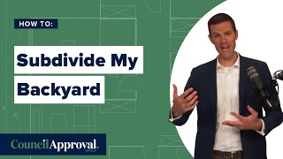 How To Subdivide My Backyard