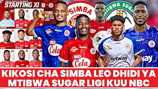 Kikosi Cha Simba Kinachoanza Leo Dhidi Ya Mtibwa Sugar Ligi Kuu Nbc 20252026