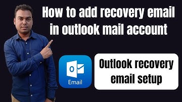 how to add recovery email in outlook mail account | outlook recovery email setup
