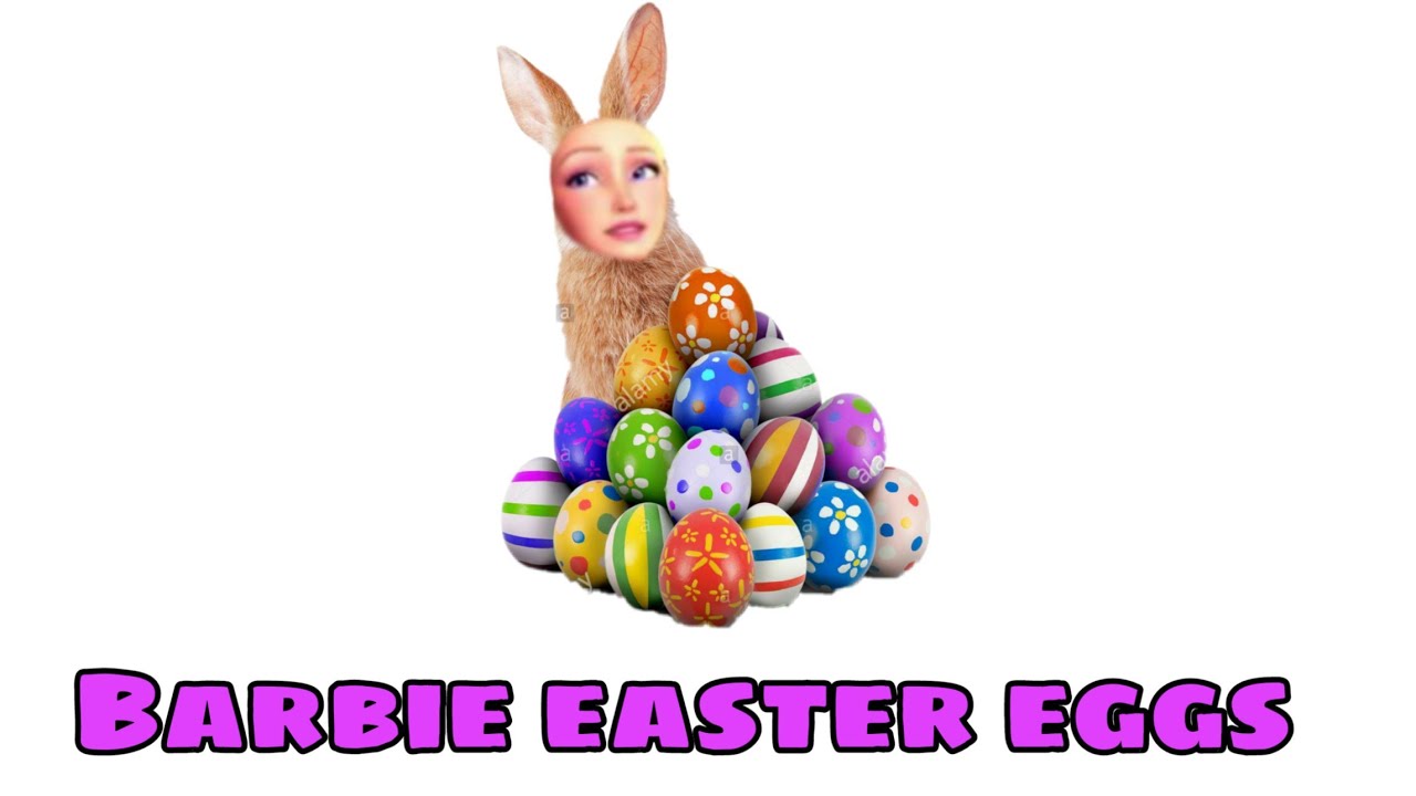 BARBIE EASTER EGGS