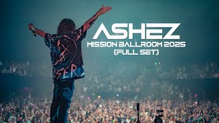 ASHEZ - Mission Ballroom 2025 (FULL SET)
