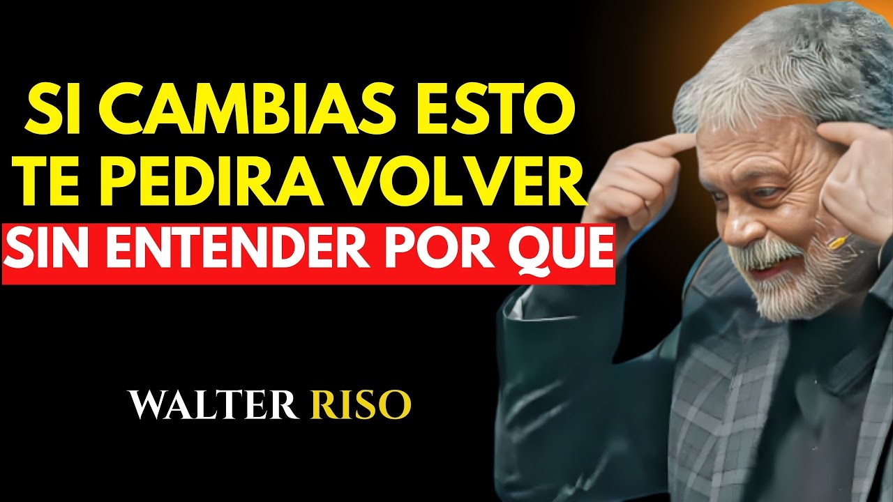 El Secreto Para Que Él Termine Pidiéndote Volver… Sin Entender Por Qué | Walter Riso