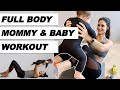 25 min best full body workout with baby  postpartum mommy baby fitness at home i with instructions