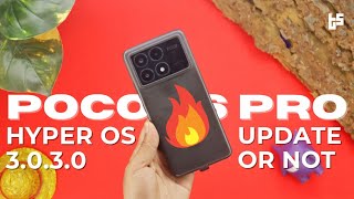 Poco X6 Pro New Update 3.0.3.0 – Stable or Buggy?