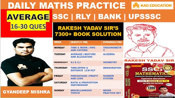 AVERAGE 16-30 QUES | RAKESH YADAV 7300+ | DAY 5 | 10 PM MATHS PRACTICE BY GYANDEEP MISHRA