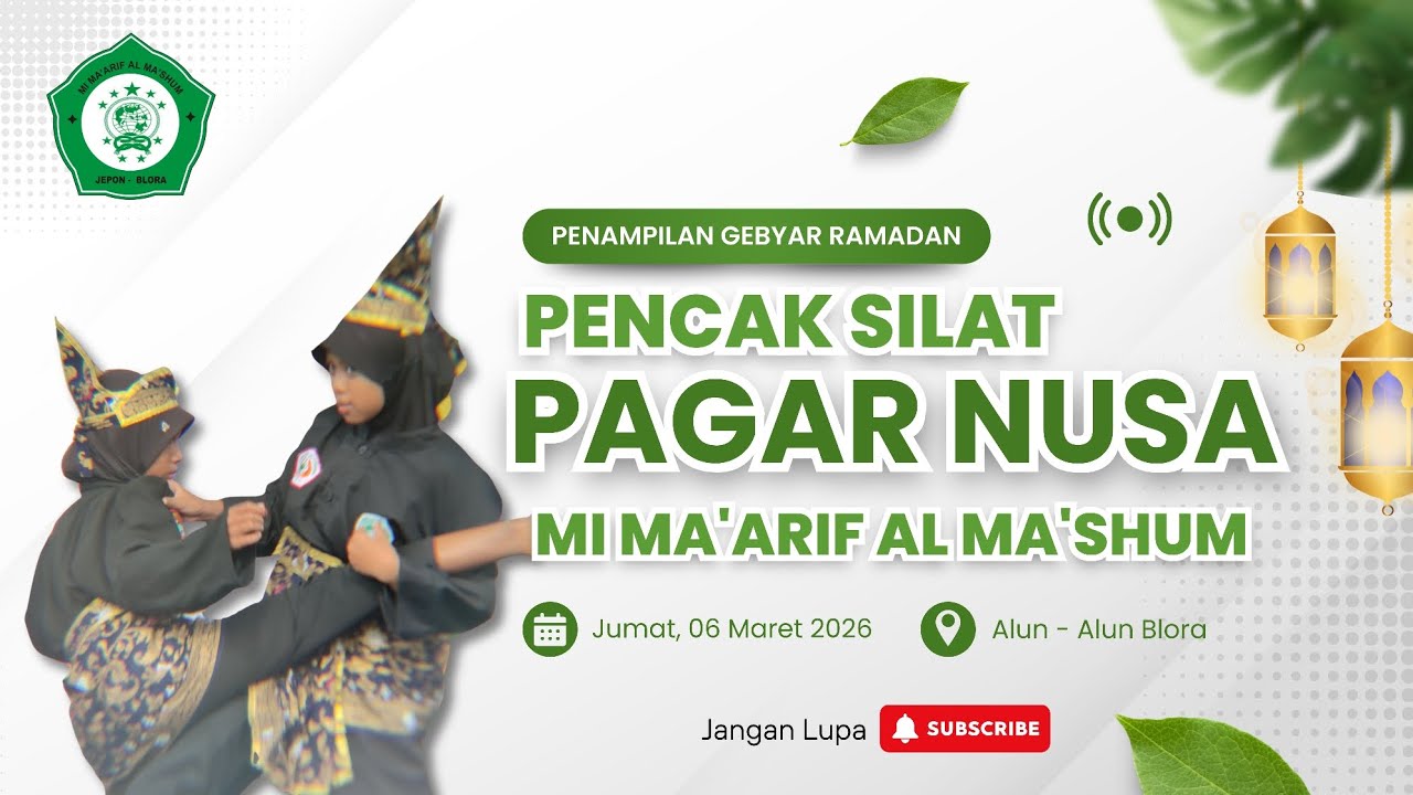 PENCAK SILAT PAGAR NUSA MI MA'ARIF AL MA'SHUM || GEBYAR RAMADHAN 1447 H