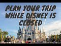 Disney is closed but you can still plan your trip
