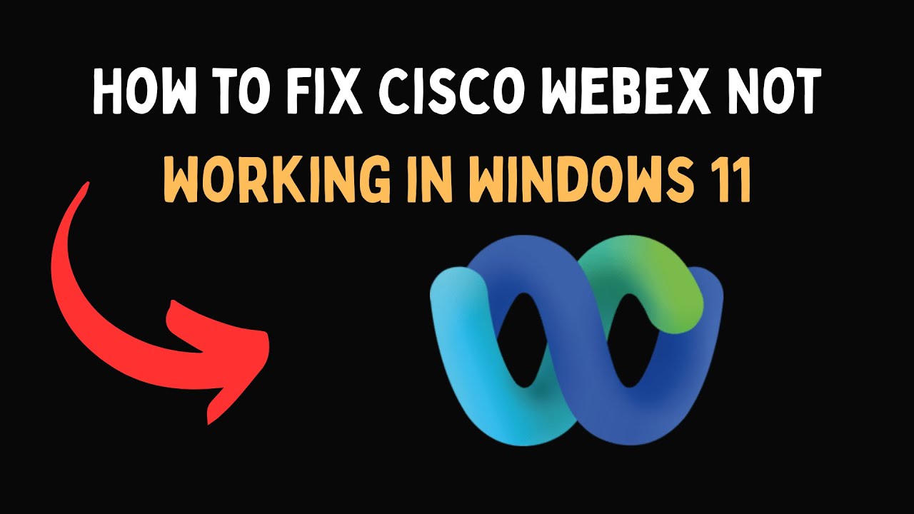 Как исправить ошибку Cisco Webex, не работающую в Windows 11
