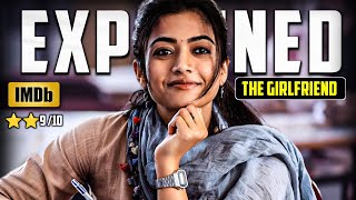 The Girlfriend (2025) 💥 Movie Explained In Hindi| Rashmika Mandana | 