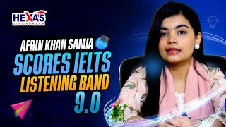 Afrin Khan Samia Scores Ielts Listening Band 9 0 Ielts Success Story