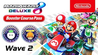 Mario Kart 8 Deluxe - Booster Course Pass - Wave 2 Trailer