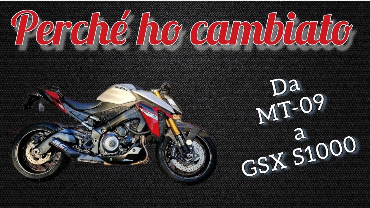 Da Yamaha MT09 a Suzuki GSX S1000