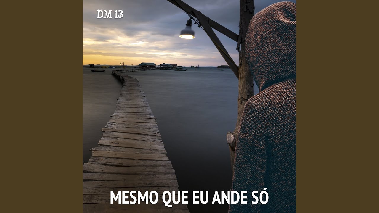 Mesmo Que Eu Ande Só YouTube Mesmo Que Eu Ande Só YouTube