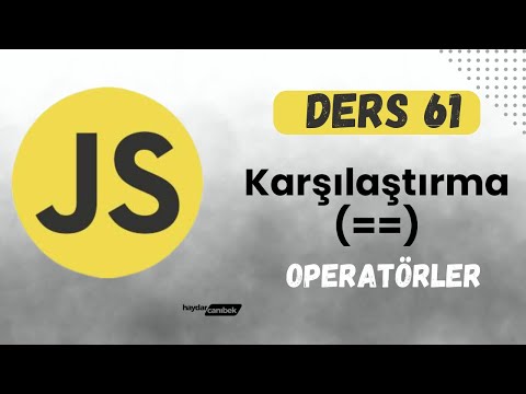 Ders 61 - Karşılaştırma 1 (==) & Operatörler | JS | SIFIRDAN WEB SİTESİ YAPIMI | FrontEnd Eğitimi