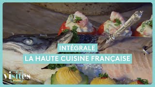 La haute cuisine française  Visites privées