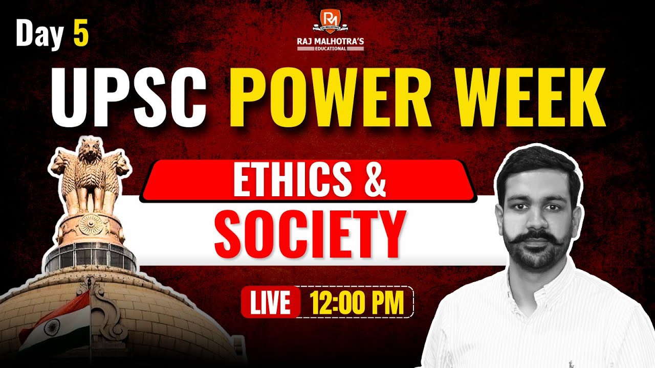 UPSC Power Week | Day - 5 | Ethics and Society | By - Amanjot Sir