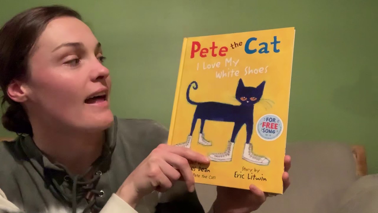 Pete the Cat I Love My White Shoes YouTube