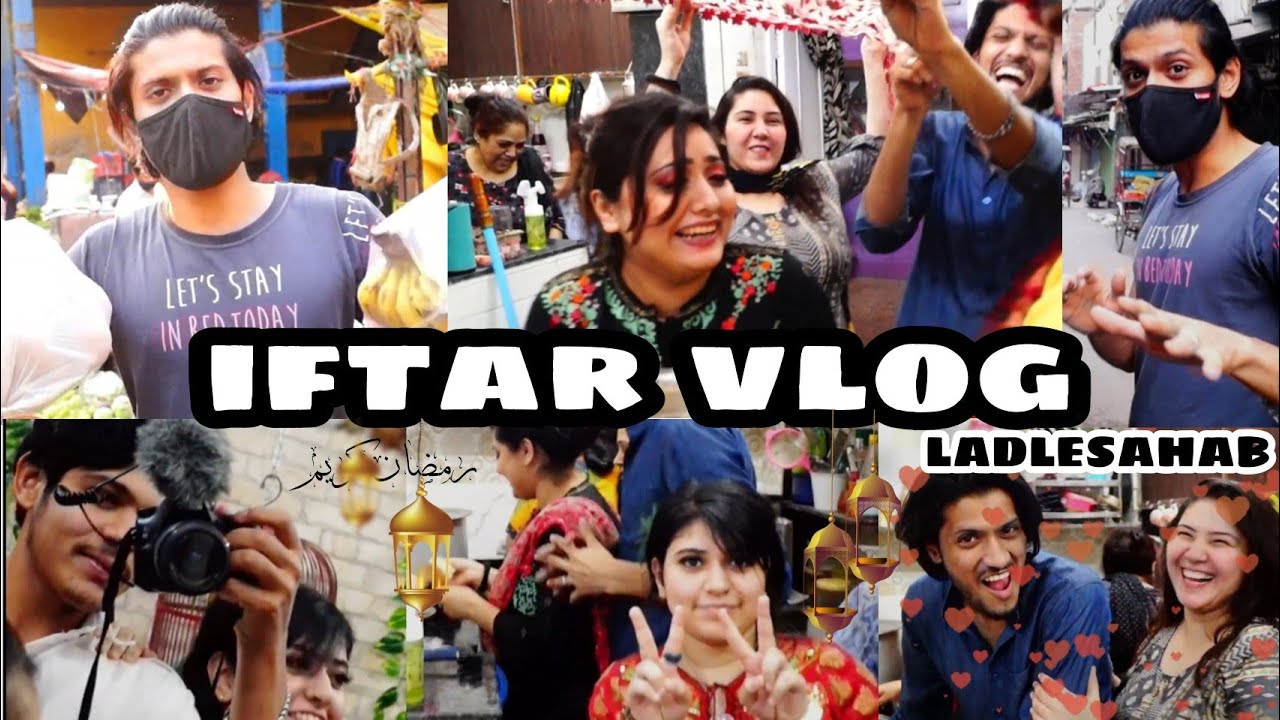 Iftar Vlog  || LadleSahab || #vlog20