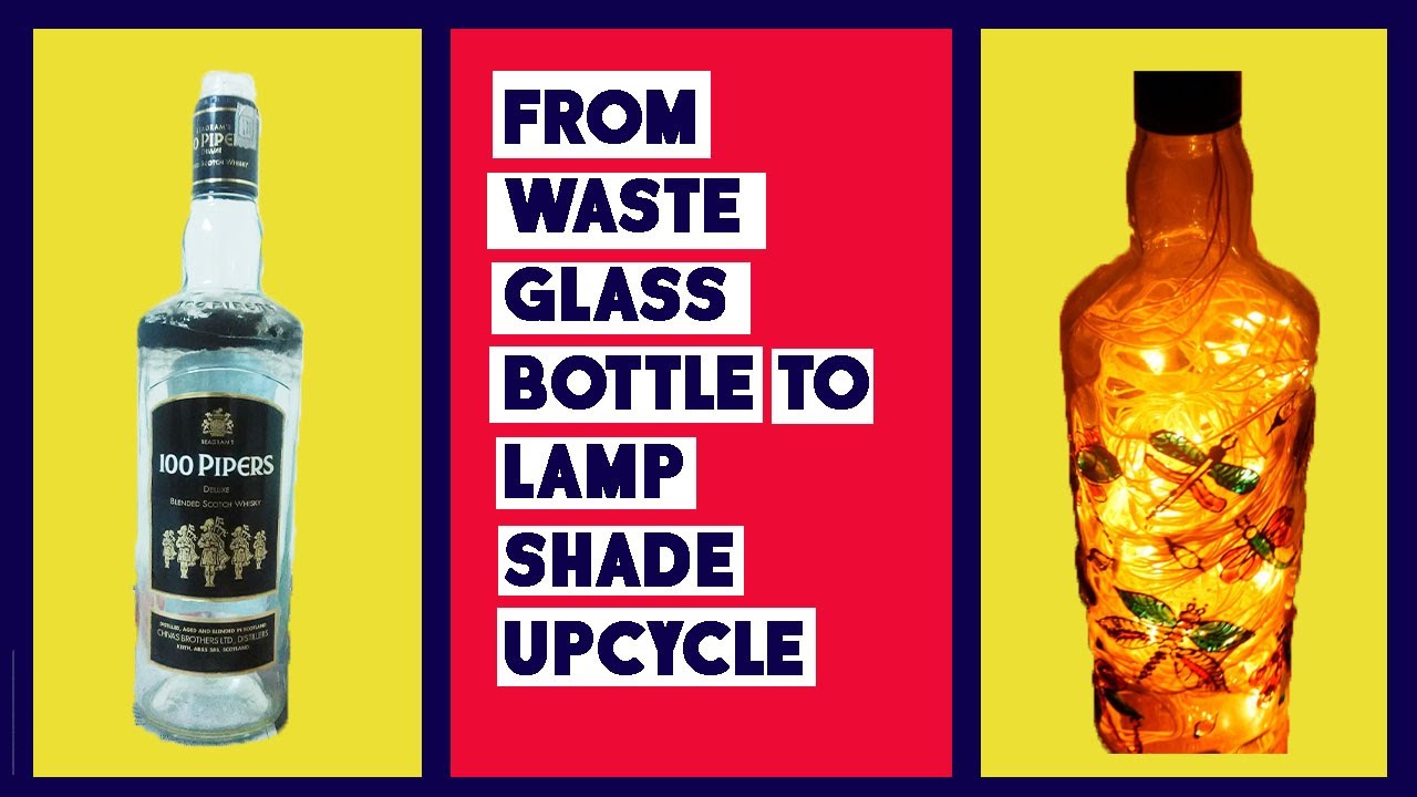 Upcycle Glass Bottle to Lamp Shade : DIY Best out of Waste